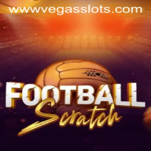 Explore FootballScratch: The Exciting Blend of Sports and Vegas Slots